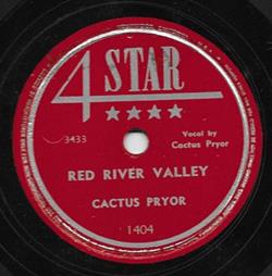descargar álbum Cactus Pryor Cactus Pryor And His Pricklypears - Red River Valley Jackass Caravan