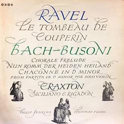 descargar álbum Ravel, Bach Busoni, Craxton, Philip Jenkins - Ravel BachBusoni Craxton