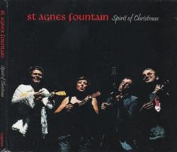 télécharger l'album St Agnes Fountain - Spirit Of Christmas