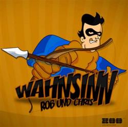 lataa albumi Rob Und Chris - Wahnsinn