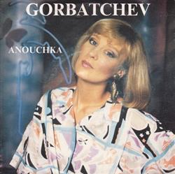 Album herunterladen Anouchka - Gorbatchev Louda La Fille De Siberie
