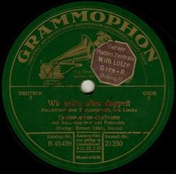 Download GrammophonOrchester Mit NebeQuartett Und Unknown Artist - Wir Sehn Alles Doppelt Trink Trink Brüderlein Trink