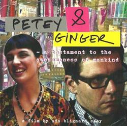 télécharger l'album Petey & Ginger - A Testament to the Awesomeness of Mankind