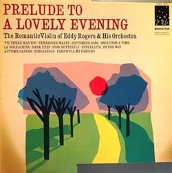 Download Eddy Rogers - Prelude To A Lovely Evening