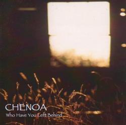 last ned album Chenoa Marcotte - Who Have You Left Behind
