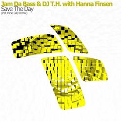 Download Jam Da Bass & DJ TH With Hanna Finsen - Save The Day