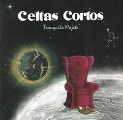kuunnella verkossa Celtas Cortos - Tranquilo Majete