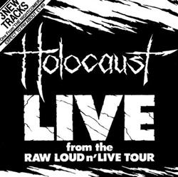 escuchar en línea Holocaust - Live From The Raw Loud N Live Tour