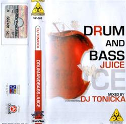 DJ Tonicka - Drum And Bass Juice