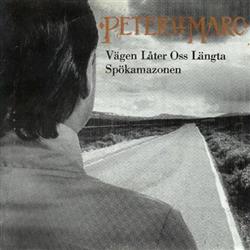 Download Peter LeMarc - Vägen Låter Oss Längta Spökamazonen