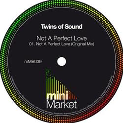 Download Twins Of Sound - Not A Perfect Love