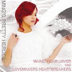 Download Ming's Pretty Heroes - Mainstream Lover