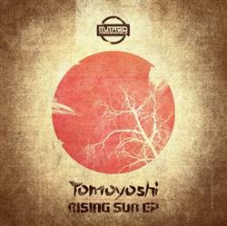 télécharger l'album Tomoyoshi - Rising Sun EP