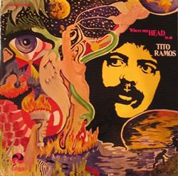 lataa albumi Tito Ramos - Where My Head Is At