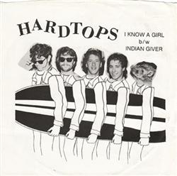 last ned album Hardtops - I Know A Girl Indian Giver