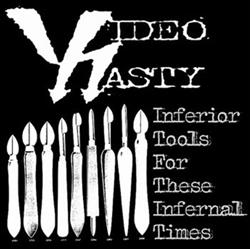 Download Video Nasty - Inferior Tools For These Infernal Times