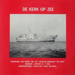 télécharger l'album Kapitein W F Rog, PantryBoy Huug Meyvogel - De Kerk Op Zee