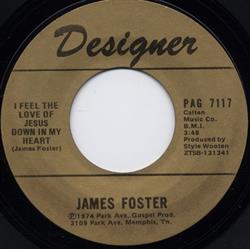 lyssna på nätet James Foster - I Feel The Love Of Jesus Down In My Heart Im Leaning On Jesus