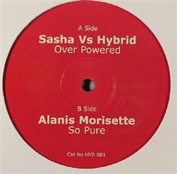 Download Unknown Artist Alanis Morissette - Over Powered So Pure Hybrid Remix