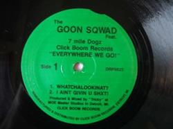 The Goon Sqwad Feat 7 Mile Dogz - Everywhere We Go