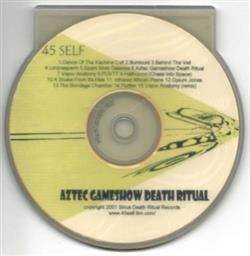 lataa albumi 45 Self - Aztec Gameshow Death Ritual