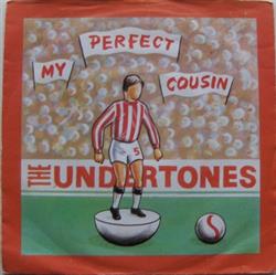 écouter en ligne The Undertones - My Perfect Cousin