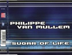 Album herunterladen Philippe van Mullem - Sugar Of Life