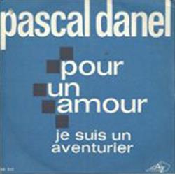 Pascal Danel - Pour Un Amour