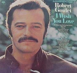 Album herunterladen Robert Goulet - I Wish You Love