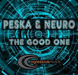 Download Peska & Neuro - The Good One