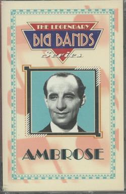 ouvir online Bert Ambrose - The Legendary Big Bands Series