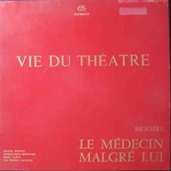 Download Molière, JeanJacques Mouret, Orchestre Du Collegium Musicum De Paris, Denise Benoit, Frédérique Hébrard, Rosy Varte, Les Frères Jacques - Le Médecin Malgré Lui