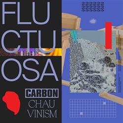 baixar álbum Fluctuosa - Carbon Chauvinism