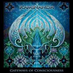 Download Kaminanda - Gateways Of Consciousness