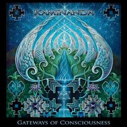 lytte på nettet Kaminanda - Gateways Of Consciousness