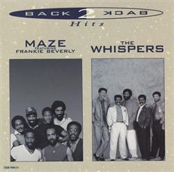 descargar álbum Maze Featuring Frankie Beverly The Whispers - Back 2 Back Hits