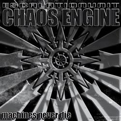 lataa albumi Escalationunit Chaos Engine - Machines Never Die