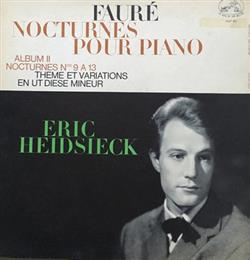 Download Gabriel Fauré Eric Heidsieck - Nocturnes Pour Piano II