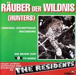 Album herunterladen The Residents - Räuber Der Wildnis Hunters