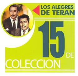 Los Alegres De Terán - 15 De Coleccion