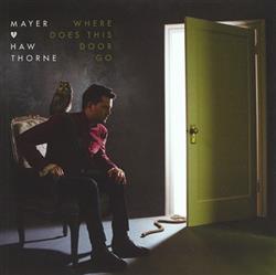 lytte på nettet Mayer Hawthorne - Where Does This Door Go Deluxe Edition