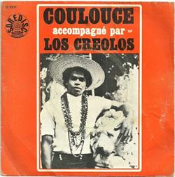télécharger l'album Coulouce Accompagné Par Los Creolos - Séga Gobelet Robe Godée Séga Socola Granmatin Mo Levé