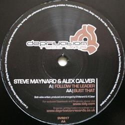 descargar álbum Steve Maynard & Alex Calver - Follow The Leader Bust That
