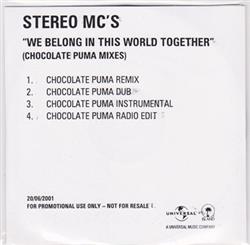 Download Stereo MC's - We Belong In This World Together Chocolate Puma Mixes