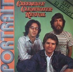 ladda ner album Creedence Clearwater Revival - Portrait Live In Europe