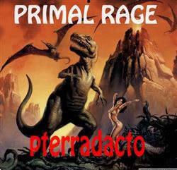 descargar álbum Pterradacto - Primal Rage
