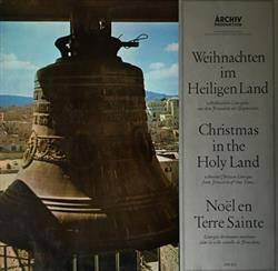 ladda ner album Various - Weihnachten im Heiligen Land Altchristliche Liturgien aus dem Jerusalem der Gegenwart