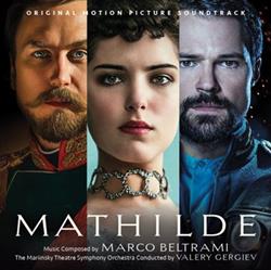 télécharger l'album Marco Beltrami - Mathilde Original Motion Picture Soundtrack