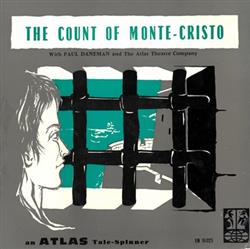 ouvir online Paul Daneman And The Atlas Theatre Company - The Count Of Monte Cristo