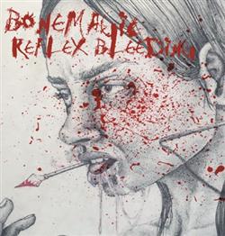 lataa albumi Bonemagic - Reflex Bleeding